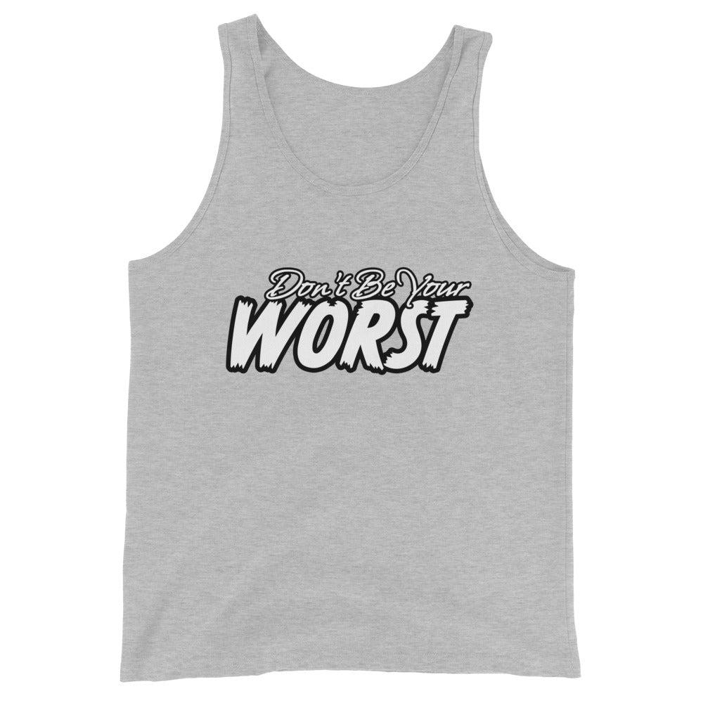 Don't Be Your Worst Men's Tank Top