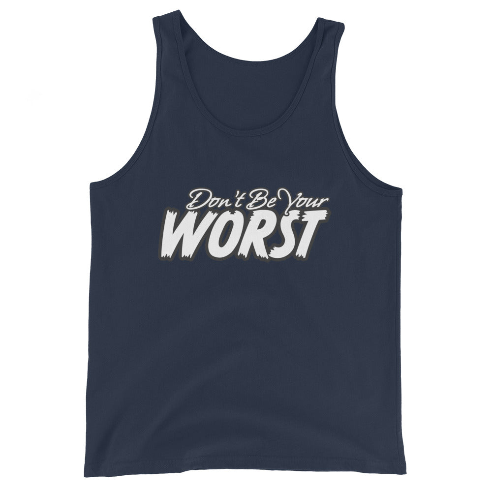 Don't Be Your Worst Men's Tank Top