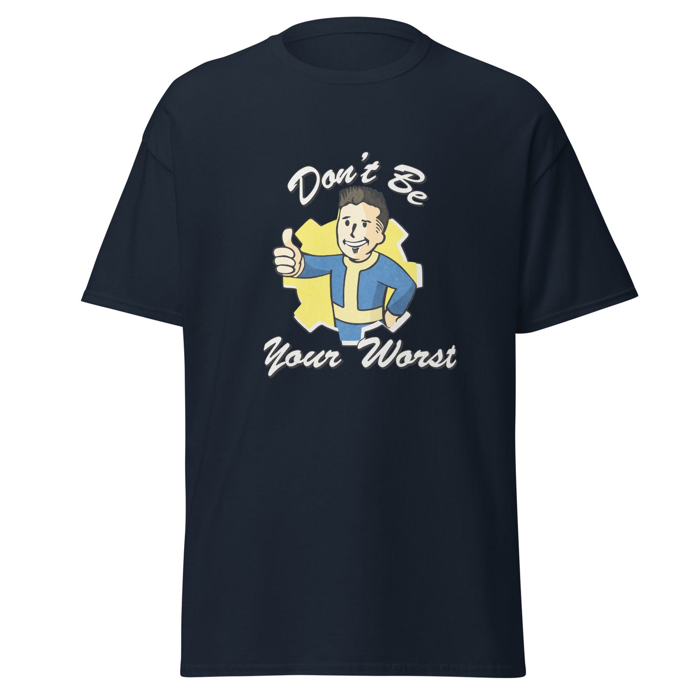 Fallout Don't Be Your Worst Unisex classic tee