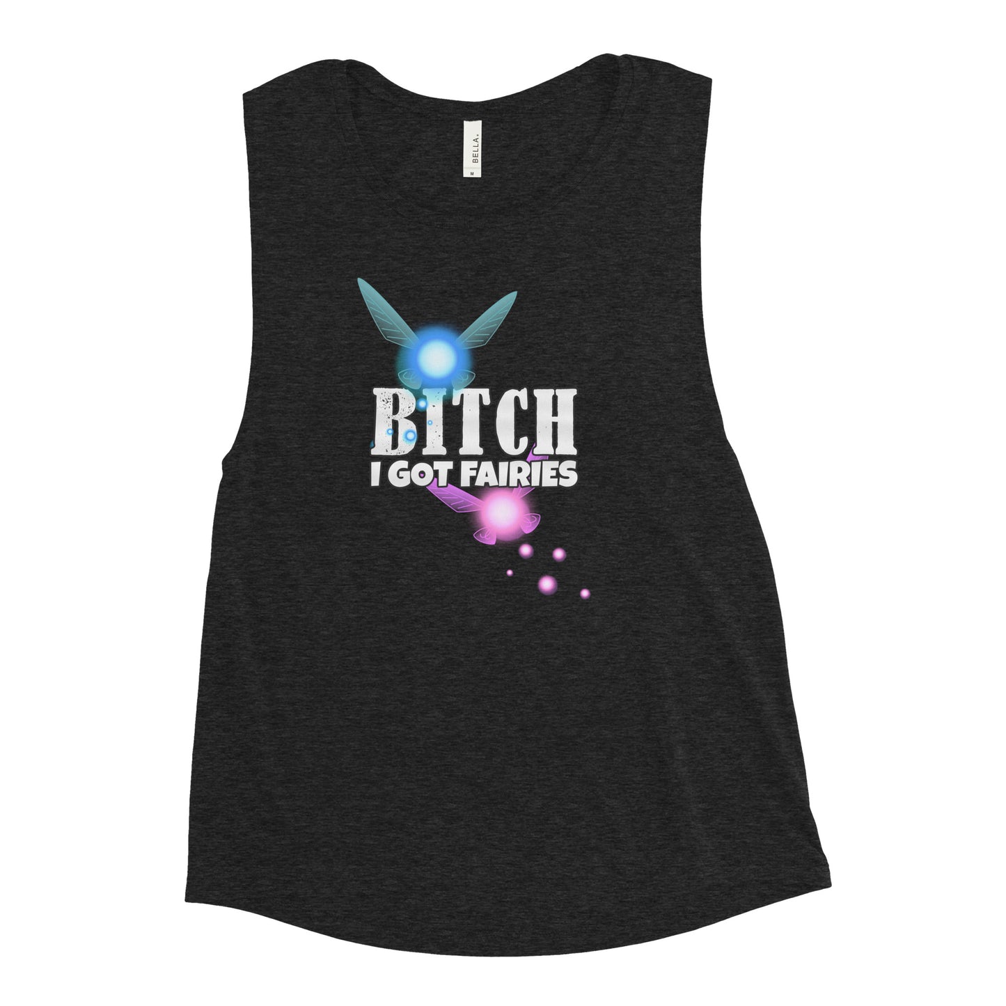 I Got Fairies Ladies’ Muscle Tank