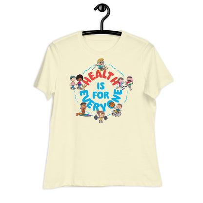 Health Is For Everyone Women's Relaxed T-Shirt
