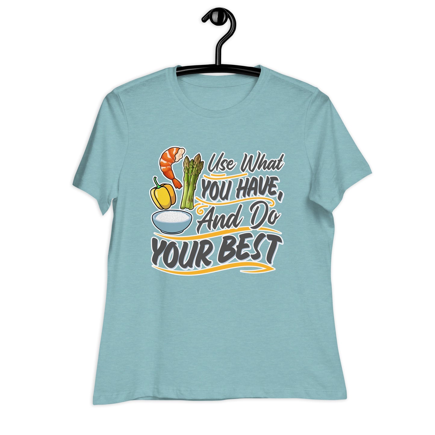 Do Your Best Women's Relaxed T-Shirt