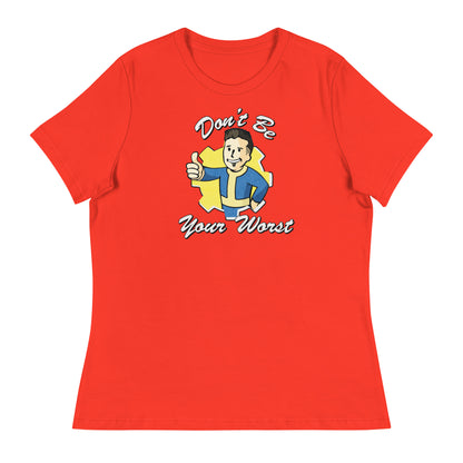 Fallout Don't Be Your Worst Women's Relaxed T-Shirt